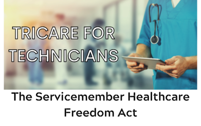 Tricare for Technicians: The Servicemember Healthcare Freedom Act